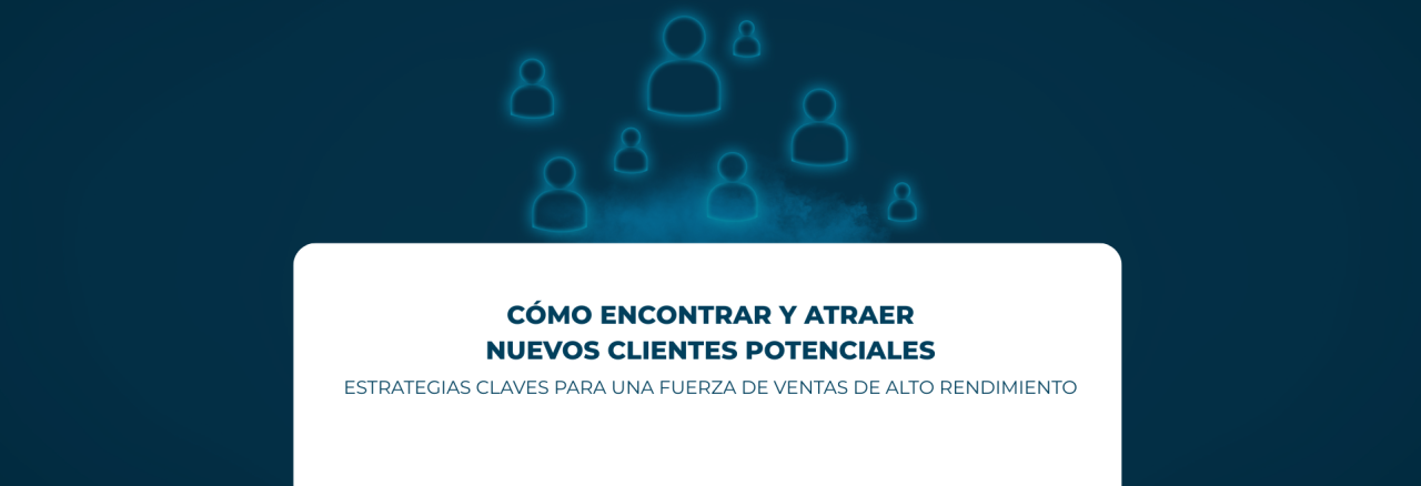 Encontrar y atraer nuevos clientes